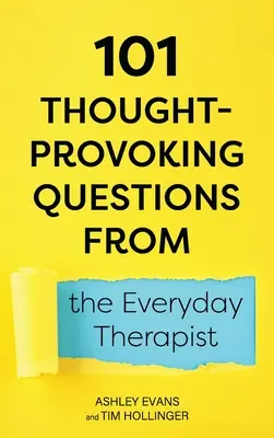 101 zum Nachdenken anregende Fragen vom Alltagstherapeuten - 101 Thought-Provoking Questions from the Everyday Therapist