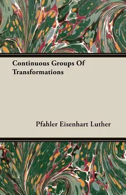 Kontinuierliche Gruppen von Transformationen - Continuous Groups Of Transformations