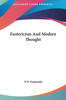 Esoterik und modernes Denken - Esotericism And Modern Thought