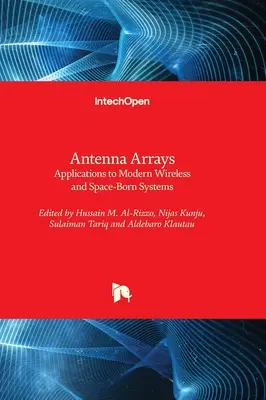 Antennen-Arrays - Anwendungen für moderne drahtlose und weltraumgestützte Systeme - Antenna Arrays - Applications to Modern Wireless and Space-Born Systems