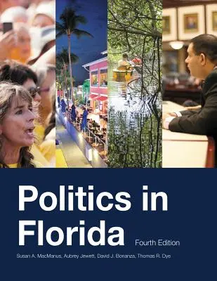 Politik in Florida, Vierte Ausgabe - Politics in Florida, Fourth Edition