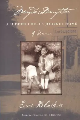 Magdas Tochter: Die Heimreise eines versteckten Kindes - Magda's Daughter: A Hidden Child's Journey Home