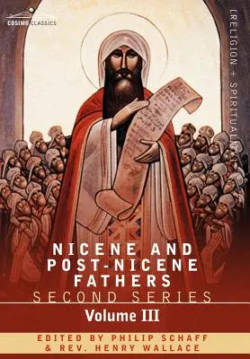 Nizänische und nachnizänische Väter: Zweite Reihe Band III Theodoret, Hieronymus, Gennadius, Rufinus: Historische Schriften - Nicene and Post-Nicene Fathers: Second Series Volume III Theodoret, Jerome, Gennadius, Rufinus: Historical Writings