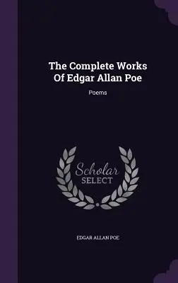 Das Gesamtwerk von Edgar Allan Poe: Gedichte - The Complete Works Of Edgar Allan Poe: Poems