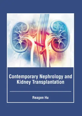 Zeitgenössische Nephrologie und Nierentransplantation - Contemporary Nephrology and Kidney Transplantation