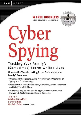 Cyber-Spionage: Das (manchmal) geheime Online-Leben Ihrer Familie aufspüren - Cyber Spying: Tracking Your Family's (Sometimes) Secret Online Lives