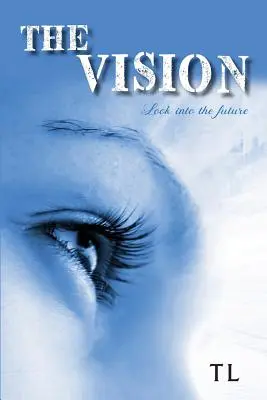 Die Vision: Blick in die Zukunft - The Vision: Look Into the Future