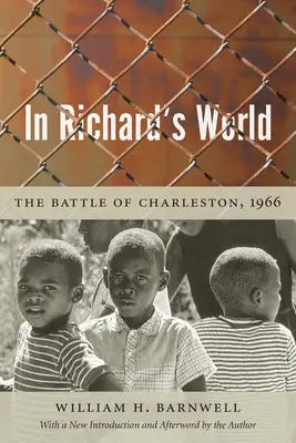 In Richards Welt: Die Schlacht von Charleston, 1966 - In Richard's World: The Battle of Charleston, 1966