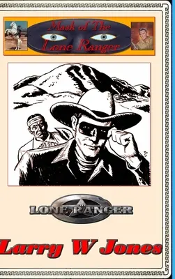 Die Maske des einsamen Rangers - Mask Of the Lone Ranger