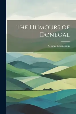 Die Launen von Donegal - The Humours of Donegal