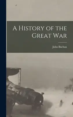 Eine Geschichte des Großen Krieges - A History of the Great War