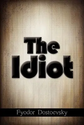 Der Idiot - The Idiot