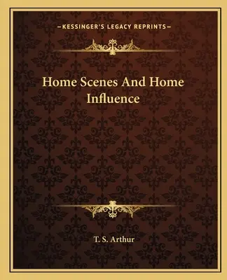 Heimatszenen und Heimeinflüsse - Home Scenes And Home Influence