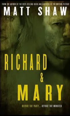 Richard & Mary: Das Prequel zu Extrem-Horror MONSTER