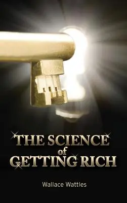 Die Wissenschaft des Reichwerdens - The Science of Getting Rich