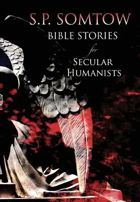 Bibelgeschichten für säkulare Humanisten - Bible Stories for Secular Humanists