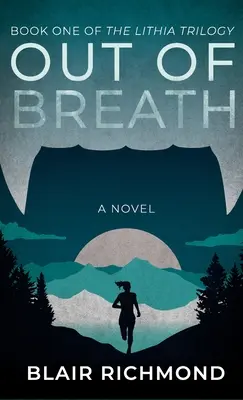 Außer Atem: Die Lithia-Trilogie, Buch 1 - Out of Breath: The Lithia Trilogy, Book 1