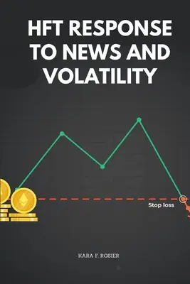 HFT-Reaktion auf Nachrichten und Volatilität - HFT Response to News and Volatility