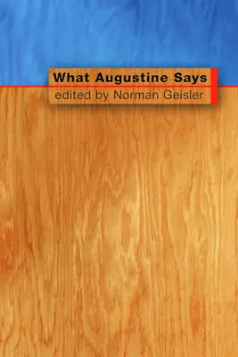 Was Augustinus sagt - What Augustine Says