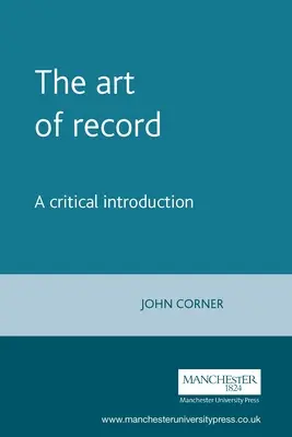 Die Kunst der Aufzeichnung: Eine kritische Einführung - The Art of Record: A Critical Introduction