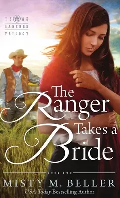 Der Ranger nimmt sich eine Braut - The Ranger Takes a Bride