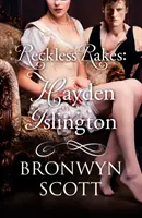 Rücksichtslose Harken: Hayden Islington - Reckless Rakes: Hayden Islington