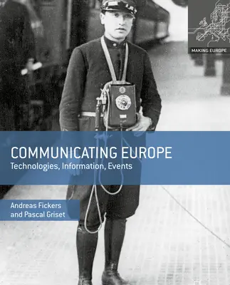Europa kommunizieren: Technologien, Informationen, Ereignisse - Communicating Europe: Technologies, Information, Events
