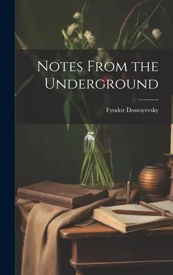 Notizen aus dem Untergrund - Notes From the Underground