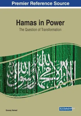 Hamas an der Macht: Die Frage der Transformation - Hamas in Power: The Question of Transformation