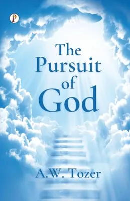 Das Streben nach Gott - The Pursuit of God