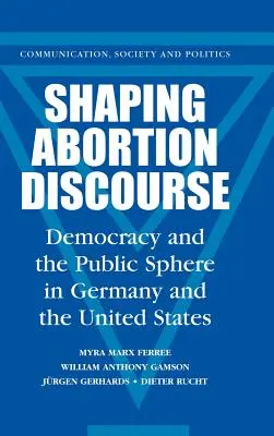 Die Gestaltung des Abtreibungsdiskurses - Shaping Abortion Discourse
