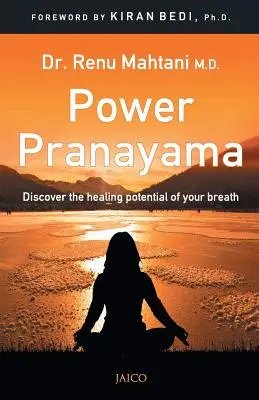 Power Pranayama: Der Schlüssel zum Körper-Geist-Management - Power Pranayama: The Key to Body-Mind Management