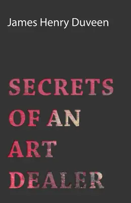 Geheimnisse eines Kunsthändlers - Secrets of an Art Dealer