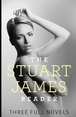 Der Stuart James Reader: Drei vollständige Romane - The Stuart James Reader: Three Full Novels