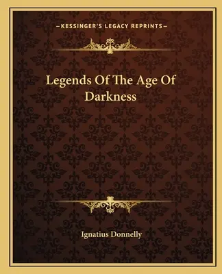 Legenden vom Zeitalter der Finsternis - Legends Of The Age Of Darkness