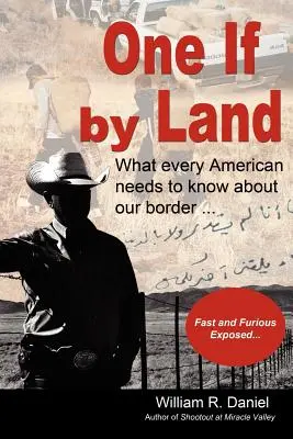 One If by Land: Was jeder Amerikaner über unsere Grenze wissen muss - One If by Land: What Every American Needs to Know about Our Border