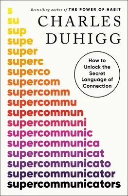 Super-Kommunikatoren: Wie man die geheime Sprache der Verbindung entschlüsselt - Supercommunicators: How to Unlock the Secret Language of Connection