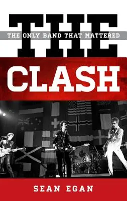 The Clash: Die einzige Band, auf die es ankam - The Clash: The Only Band That Mattered