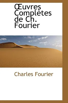 Gesamtwerke von Ch. Fourier - Oeuvres Completes de Ch. Fourier