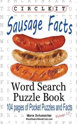 Circle It, Fakten über Würstchen, Wortsuche, Puzzle Buch - Circle It, Sausage Facts, Word Search, Puzzle Book