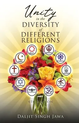 Einheit in der Vielfalt der verschiedenen Religionen - Unity In The Diversity Of Different Religions