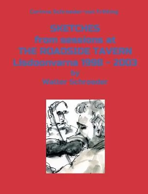 SKETCHES von Veranstaltungen in THE ROADSIDE TAVERN Lisdoonvarna 1998 - 2003 - SKETCHES from sessions at THE ROADSIDE TAVERN Lisdoonvarna 1998 - 2003