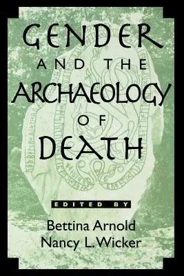 Geschlecht und die Archäologie des Todes - Gender and the Archaeology of Death
