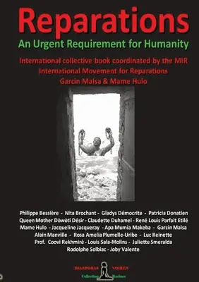 REPARATIONS - Ein dringendes Erfordernis für die Humanität: Kollektives internationales Buch - REPARATIONS - An urgent requirement for Humanity: Collective international book