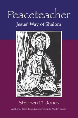 Friedensstifter Jesus' Weg des Schalom - Peaceteacher Jesus' Way of Shalom