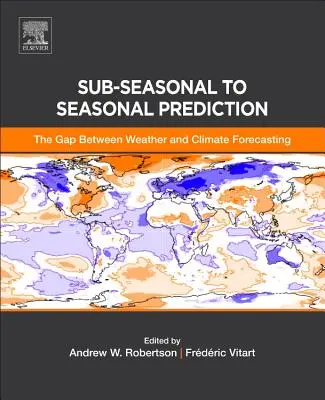 Von subsaisonaler zu saisonaler Vorhersage: Die Lücke zwischen Wetter- und Klimavorhersage - Sub-Seasonal to Seasonal Prediction: The Gap Between Weather and Climate Forecasting