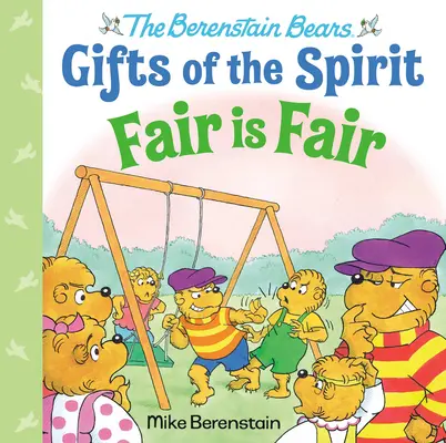 Fair ist fair (Berenstain Bears Gifts of the Spirit) - Fair Is Fair (Berenstain Bears Gifts of the Spirit)