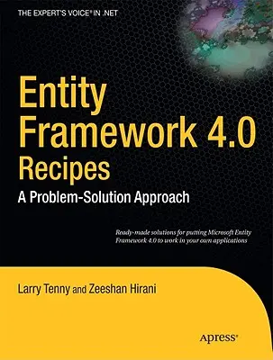 Entity Framework 4.0-Rezepte: Ein Problem-Lösungs-Ansatz - Entity Framework 4.0 Recipes: A Problem-Solution Approach