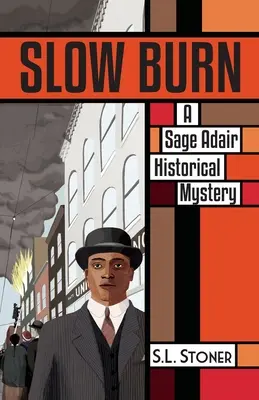 Slow Burn: Ein historischer Kriminalroman von Sage Adair aus dem pazifischen Nordwesten - Slow Burn: A Sage Adair Historical Mystery of the Pacific Northwest