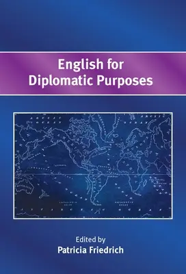 Englisch für diplomatische Zwecke - English for Diplomatic Purposes